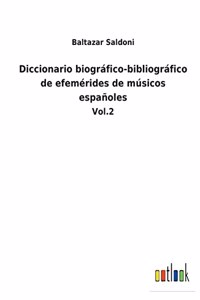 Diccionario biográfico-bibliográfico de efemérides de músicos españoles