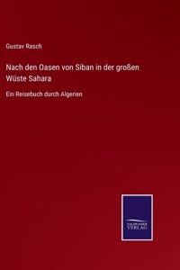 Nach den Oasen von Siban in der großen Wüste Sahara