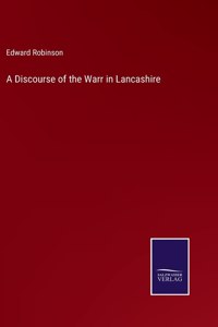 A Discourse of the Warr in Lancashire