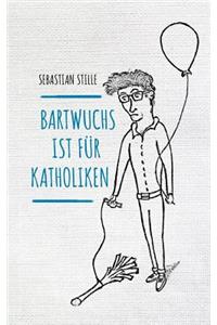 Bartwuchs ist für Katholiken