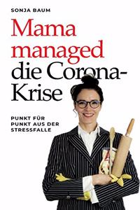 Mama managed die Corona-Krise