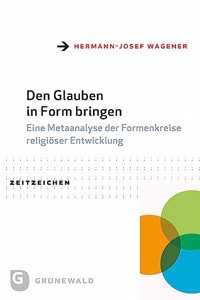 Den Glauben in Form Bringen