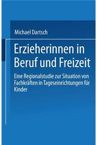 Erzieherinnen in Beruf und Freizeit