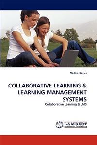 Collaborative Learning & Learning Management Systems