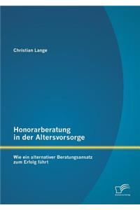 Honorarberatung in der Altersvorsorge