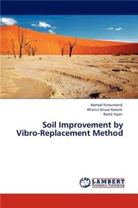 Soil Improvement by Vibro-Replacement Method