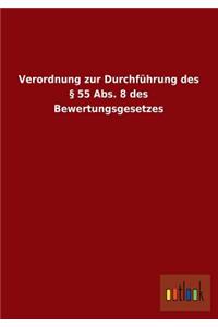 Verordnung Zur Durchfuhrung Des 55 ABS. 8 Des Bewertungsgesetzes