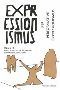 Der Performative Expressionismus
