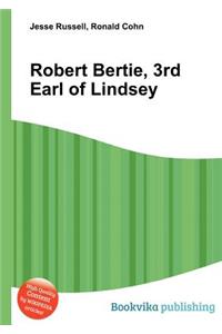 Robert Bertie, 3rd Earl of Lindsey