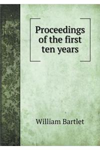 Proceedings of the First Ten Years