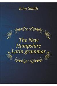 The New Hampshire Latin Grammar