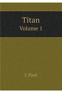 Titan Volume 1