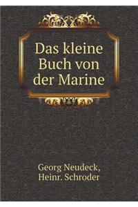Das kleine Buch von der Marine