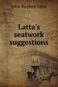 Latta's seatwork suggestions