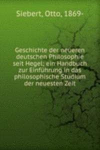 Geschichte der neueren deutschen Philosophie seit Hegel