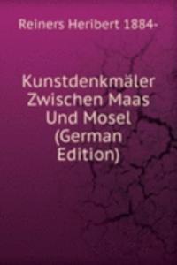 Kunstdenkmaler Zwischen Maas Und Mosel (German Edition)