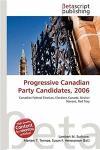Progressive Canadian Party Candidates, 2006