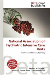 National Association of Psychiatric Intensive Care Units