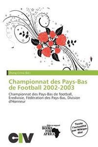 Championnat Des Pays-Bas de Football 2002-2003