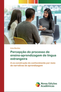 Percepção do processo de ensino-aprendizagem de língua estrangeira