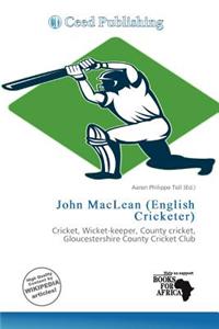 John MacLean (English Cricketer)