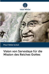 Vision von Sarvodaya für die Mission des Reiches Gottes