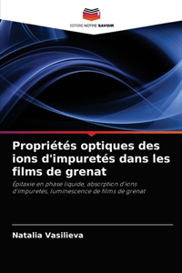 Propriétés optiques des ions d'impuretés dans les films de grenat