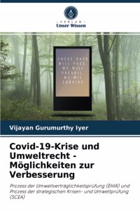 Covid-19-Krise und Umweltrecht - Möglichkeiten zur Verbesserung