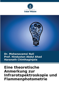 Eine theoretische Anmerkung zur Infrarotspektroskopie und Flammenphotometrie