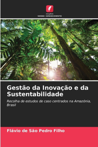 Gestão da Inovação e da Sustentabilidade