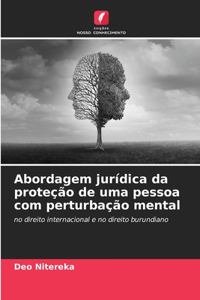 Abordagem jurídica da proteção de uma pessoa com perturbação mental