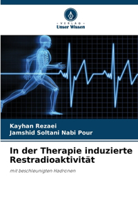 In der Therapie induzierte Restradioaktivität