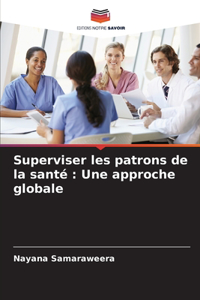 Superviser les patrons de la santé