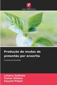 Produção de mudas de pimentão por enxertia