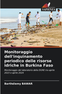 Monitoraggio dell'inquinamento periodico delle risorse idriche in Burkina Faso