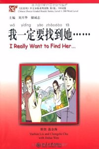 I Really Want to Find Her, Level 1: 300 Words Level