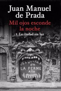 Mil ojos esconde la noche. La ciudad sin luz