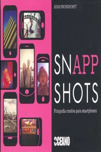 Snapp Shots: Fotografia creativa para Smartphones