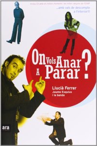 On vols anar a parar? (Catalan Edition)