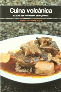 Cuina volcanica: La cuina dels restaurants de la Garrotxa