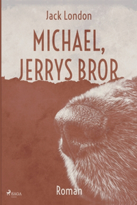 Michael, Jerrys bror