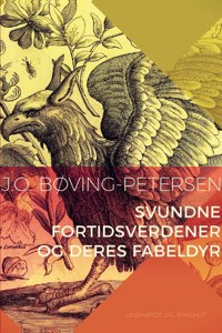 Svundne fortidsverdener og deres fabeldyr