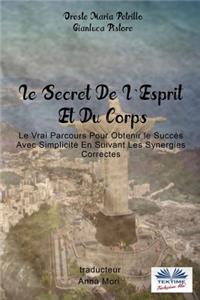 Secret De L'Esprit Et Du Corps