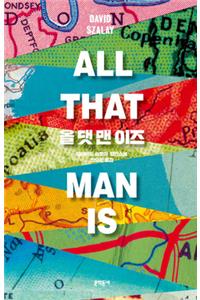 All That Man Is