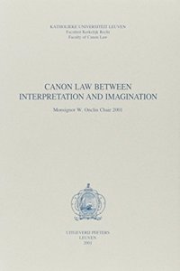 Canon Law Between Interpretation and Imagination
