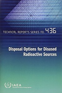 Disposal Options for Disused Radioactive Sources