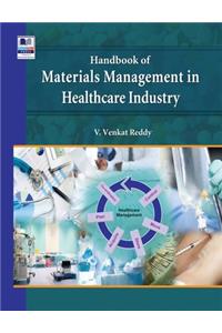 Handbook of Materials Management in Healthcare Industry