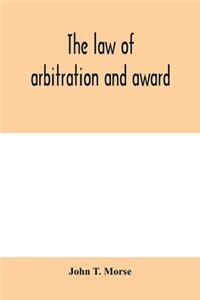 law of arbitration and award