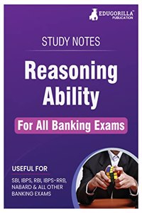 Reasoning Ability Topicwise Notes for All Banking Related Exams A Complete Preparation Book for All Your Banking Exams with Solved MCQs IBPS Clerk, IBPS PO, SBI PO, SBI Clerk, RBI, and Other Banking Exams