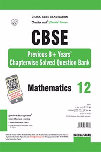 Together with CBSE Previous 8 + Years Chapterwise Solved Question Bank for Class 12 Mathematics for 2019 Examination